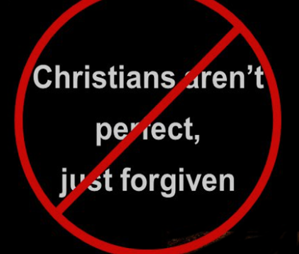 Christians Are Not Perfect. Just …..